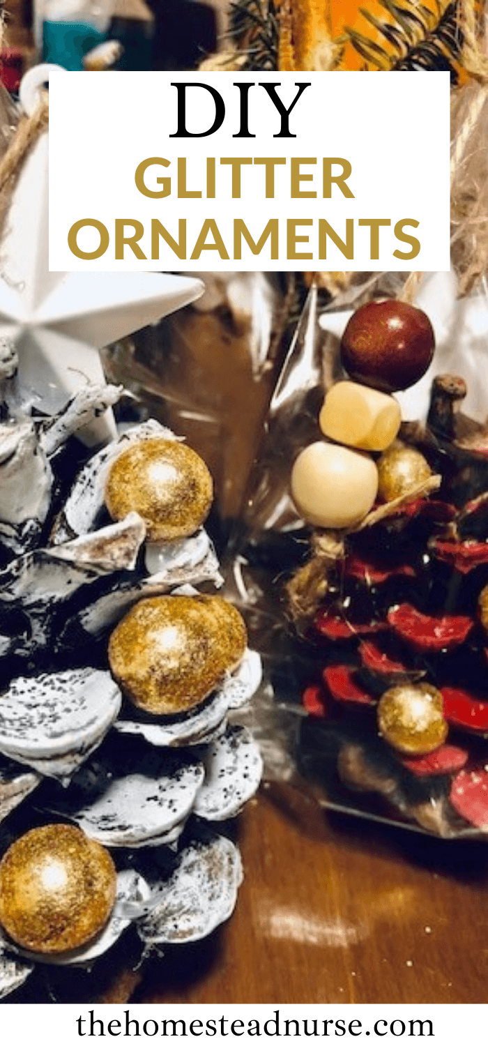 How to Make Easy Glitter DIY Christmas Ornaments - The Homestead Nurse